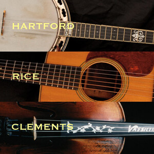 Vincent Rice Clements John Hartford - Love Please Come Home - Rate Your Music