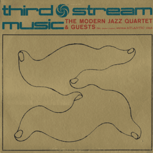 Third Stream Best Third Stream albums of all time - Rate Your Music