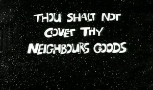 The Ten Commandments Number 9: Thou Shalt Not Covet Thy Neighbour's ...