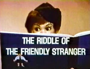 The Riddle of the Friendly Stranger (Film, Instructional): Reviews ...