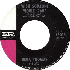 Wish Someone Would Care / Break-A-Way by Irma Thomas (Single, Southern Soul): Reviews, Ratings, Credits, Song list - Rate Your Music