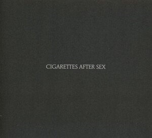 Cigarettes After Sex - Cigarettes After Sex
