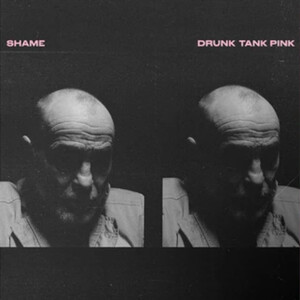 shame - Drunk Tank Pink