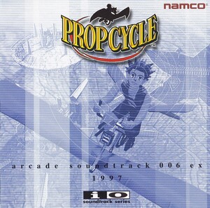 プロップサイクル アーケードサウンドトラック 006 EX (PROP CYCLE 