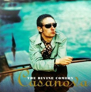 Casanova by The Divine Comedy (Album, Chamber Pop): Reviews, Ratings,  Credits, Song list - Rate Your Music