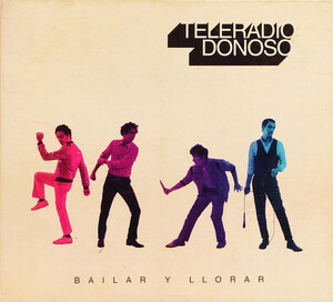 Teleradio Donoso - Bailar y llorar