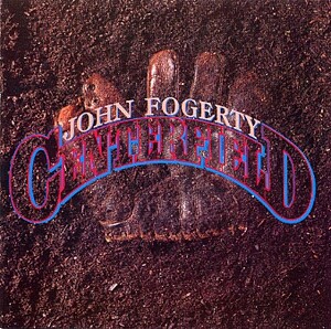 John Fogerty - Centerfield - Lyrics and ratings - Rate Your Music