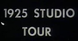 1925 Studio Tour (Film, Movie Documentary): Reviews, Ratings, Cast and ...