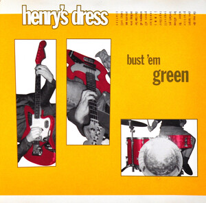 Bust 'em Green by Henry's Dress (Album, Noise Pop): Reviews, Ratings, Credits, Song list