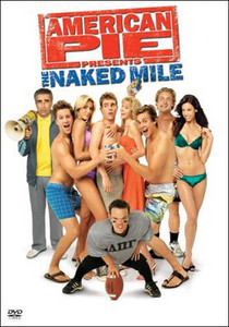 American Pie Presents: The Naked Mile (Film, Teen Movie): Reviews