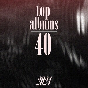 TOP 40 ALBUMS OF 2024 - Rate Your Music