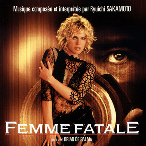 Femme Fatale by 坂本龍一 [Ryuichi Sakamoto] (Album, Film