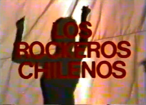 Los rockeros chilenos (Film, Music Documentary): Reviews, Ratings, Cast ...