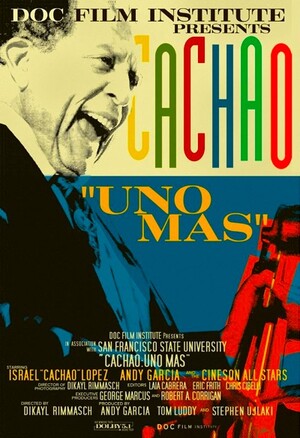 Cachao: Uno más (Film, Music Documentary): Reviews, Ratings, Cast and ...