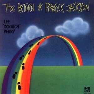 洋楽 Lee Scratch Perry The Return Of Pipecock The Return of Pipecock Jackxon by Lee 