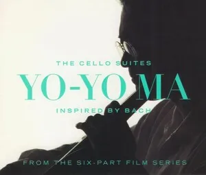Inspired by Bach: The Cello Suites by Johann Sebastian Bach / Yo-Yo Ma album cover