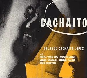 Cachaito by Orlando "Cachaíto" López album cover