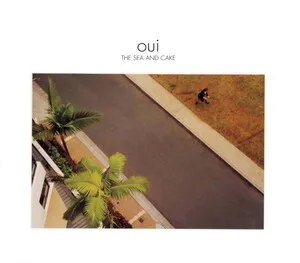 Oui by The Sea and Cake album cover