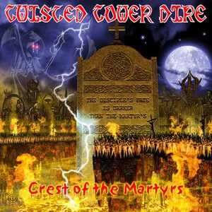 Crest of the Martyrs by Twisted Tower Dire album cover