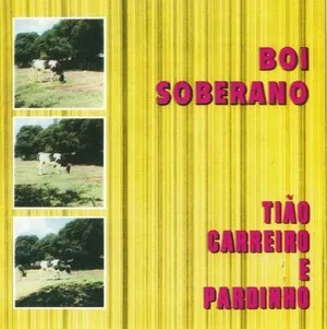 Boi soberano by Tião Carreiro & Pardinho album cover