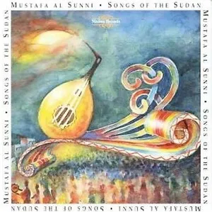 Songs of the Sudan by Mustafa al Sunni album cover