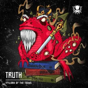 Trilogy of the Toads by Truth album cover