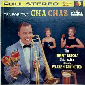 Tea for Two Cha Chas by Tommy Dorsey & Warren Covington album cover