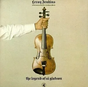 The Legend of Ai Glatson by Leroy Jenkins album cover