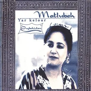 Yar kelour by Matlubeh album cover