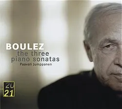 The Three Piano Sonatas by Pierre Boulez / Paavali Jumppanen album cover