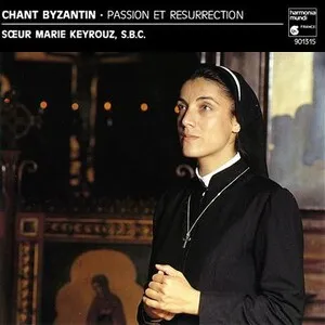 Chant Byzantin • Passion et résurrection