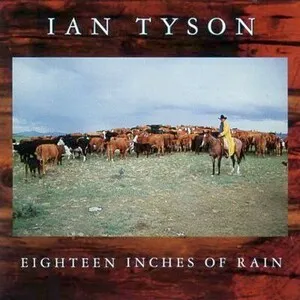 Eighteen Inches of Rain by Ian Tyson album cover
