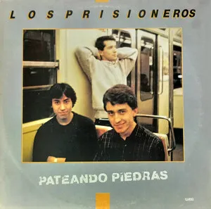 Los Prisioneros - Pateando piedras