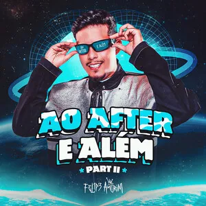 Ao After E Além, Pt.2 by Felipe Amorim album cover