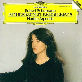 Kinderszenen; Kreisleriana by Robert Schumann / Martha Argerich album cover