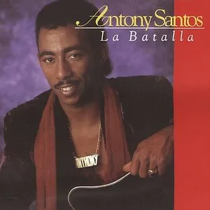 La batalla by Antony Santos album cover