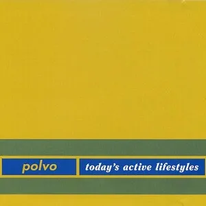 Today's Active Lifestyles by Polvo album cover