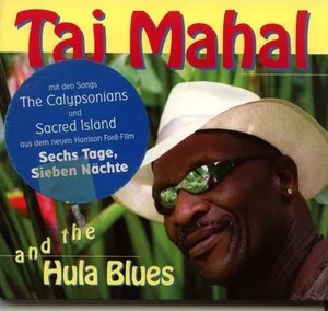 Taj Mahal and the Hula Blues by Taj Mahal & The Hula Blues Band album cover