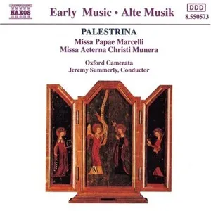 Missa Papae Marcelli; Missa Aeterna Christi munera by Giovanni Pierluigi da Palestrina / Oxford Camerata / Jeremy Summerly album cover