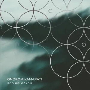 Pod obločkom by Ondro a kamaráti album cover