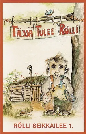 Rölli seikkailee 1: Tässä tulee Rölli by Rölli album cover