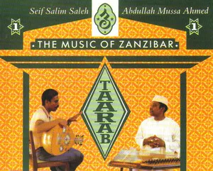 Taarab 1: The Music of Zanzibar