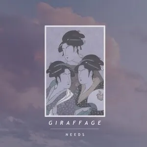 Needs by Giraffage album cover