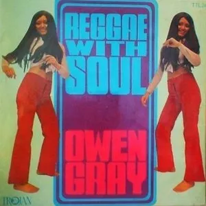 Reggae With Soul by Owen Gray album cover