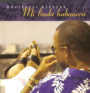 Mi Linda Habanera by Adalberto Álvarez album cover
