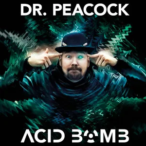 Acid Bomb by Dr. Peacock album cover