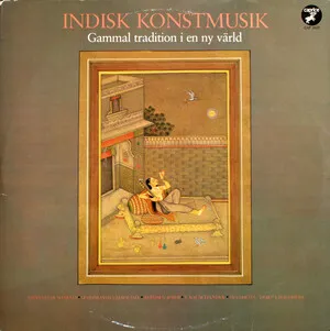 Indisk konstmusik: Gammal tradition i en ny värld album cover