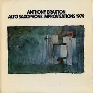 Alto Saxophone Improvisations 1979 by Anthony Braxton album cover