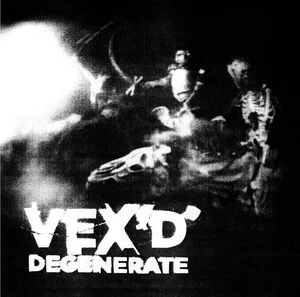 Vex'd - Degenerate