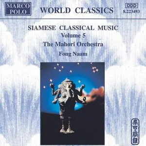 Siamese Classical Music Volume 5: The Mahori Orchestra
